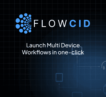 Workflow Automation across devices Flow CID