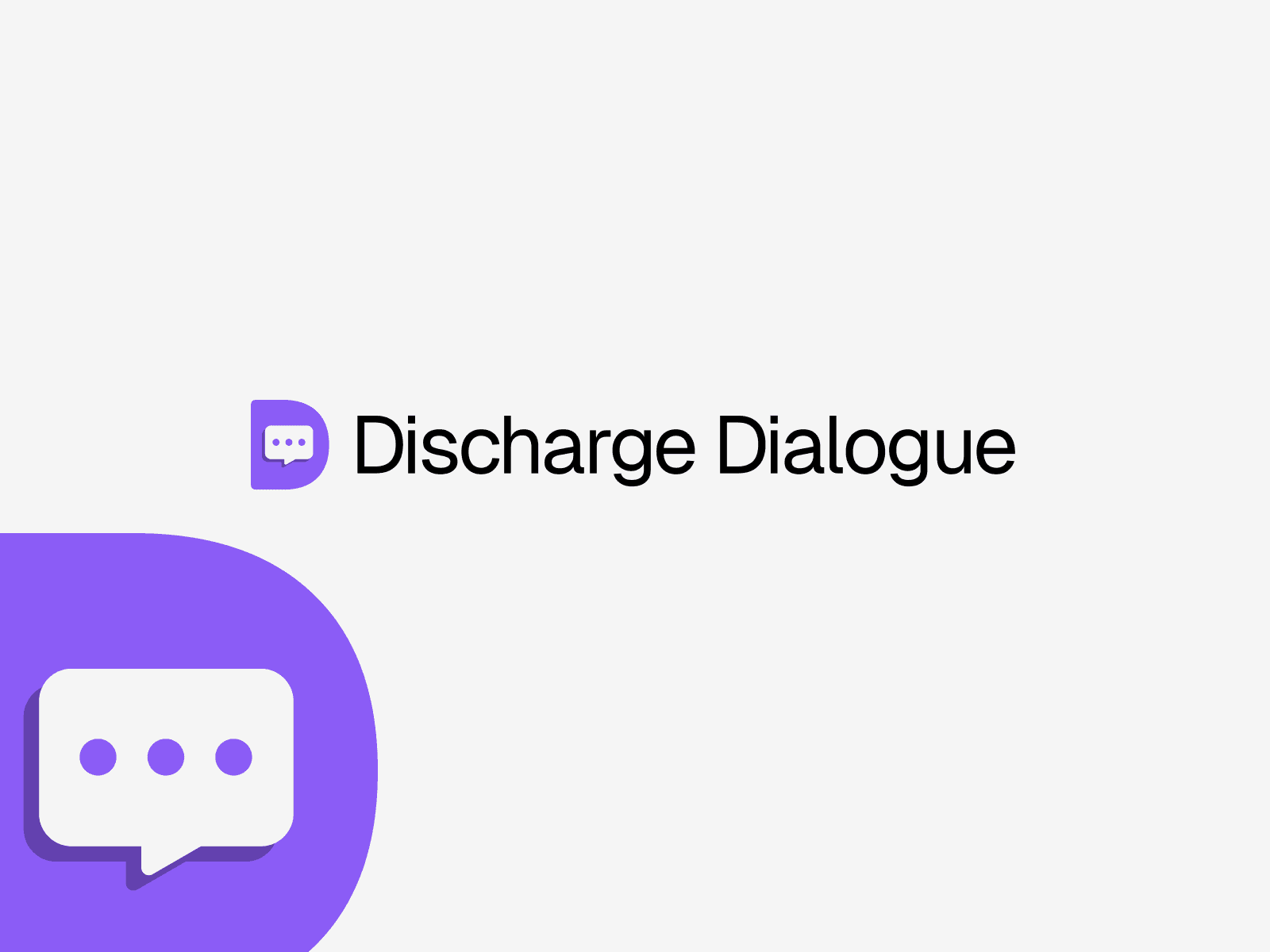 discharge-dialogue